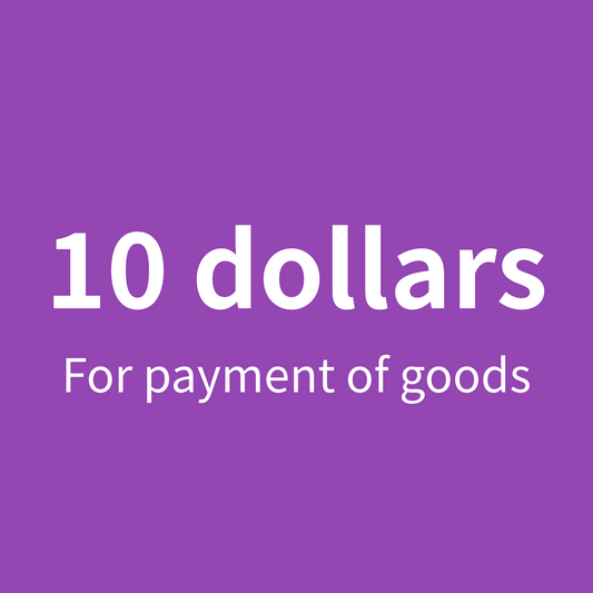 10 dollars for payment of goods